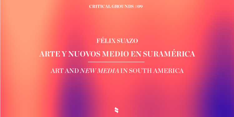 Critical Grounds #9, Félix Suazo