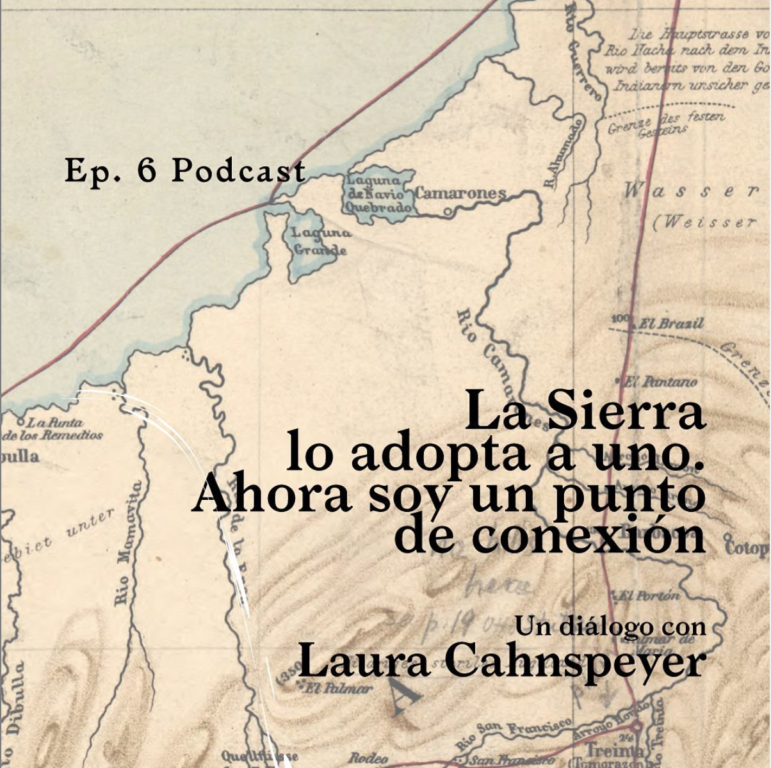 Episodio #6 Laura Cahnspeyer